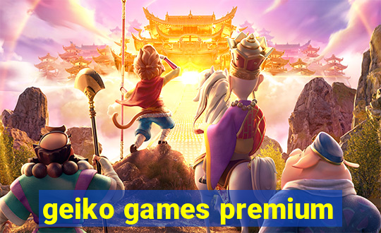 geiko games premium